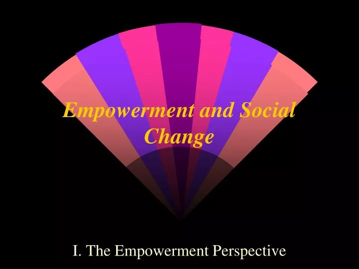 empowerment and social change