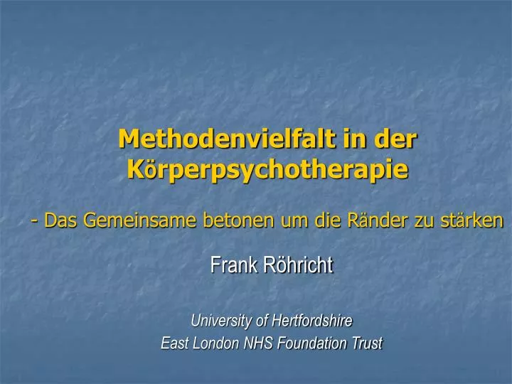 methodenvielfalt in der k rperpsychotherapie das gemeinsame betonen um die r nder zu st rken