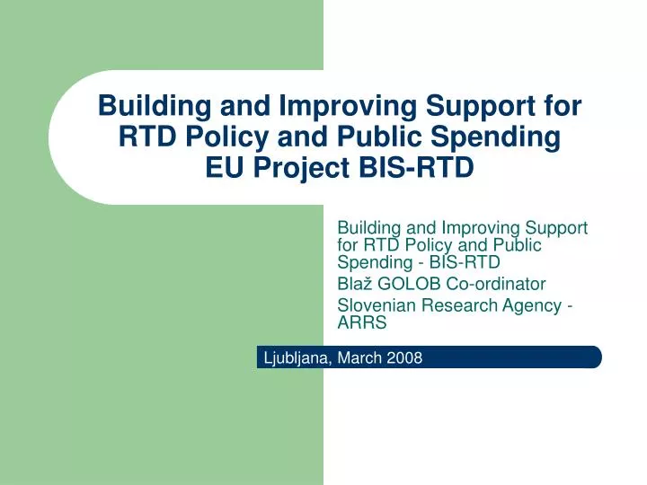 building and improving support for rtd policy and public spending eu project bis rtd