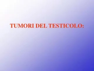 tumori del testicolo