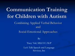 Communication Training for Children with Autism