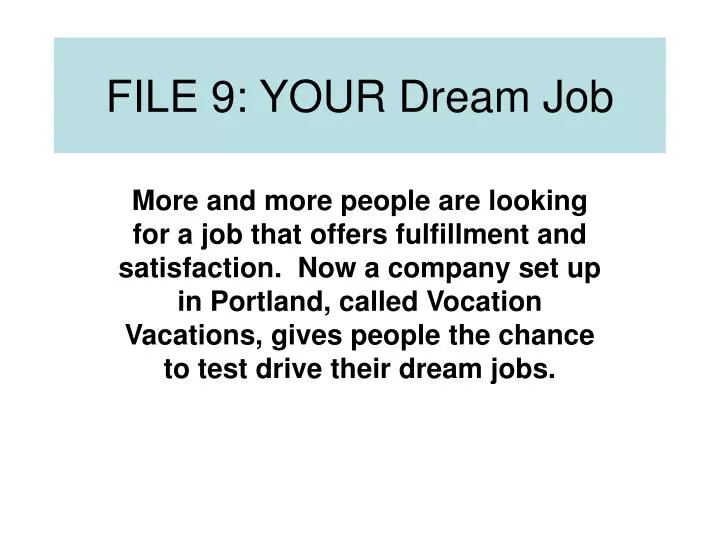 file 9 your dream job