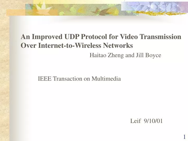 an improved udp protocol for video transmission over internet to wireless networks