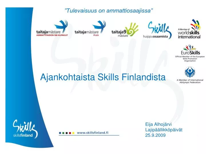 ajankohtaista skills finlandista