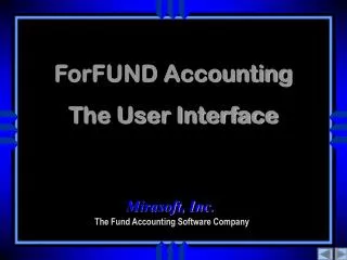 ForFUND Accounting The User Interface