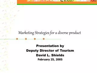 Marketing Strategies for a diverse product