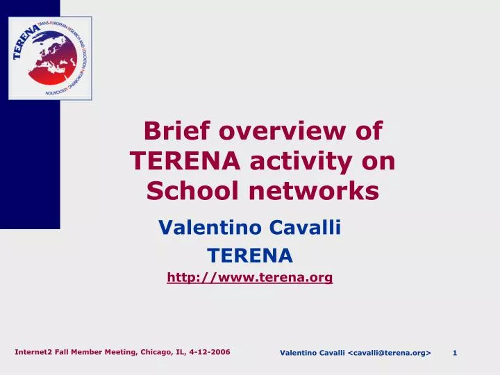 brief overview of terena activity on school networks