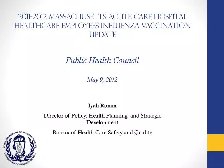 2011 2012 massachusetts acute care hospital healthcare employees influenza vaccination update