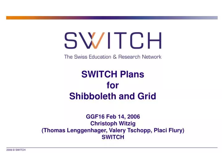 switch plans for shibboleth and grid