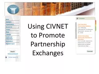 Using CIVNET to Promote Partnership Exchanges