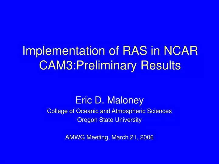 implementation of ras in ncar cam3 preliminary results