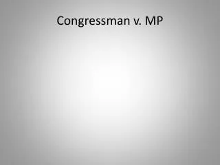 Congressman v. MP