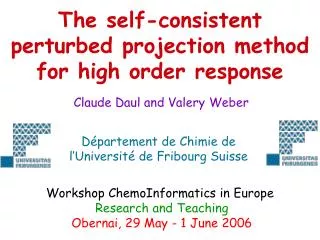 The self-consistent perturbed projection method for high order response