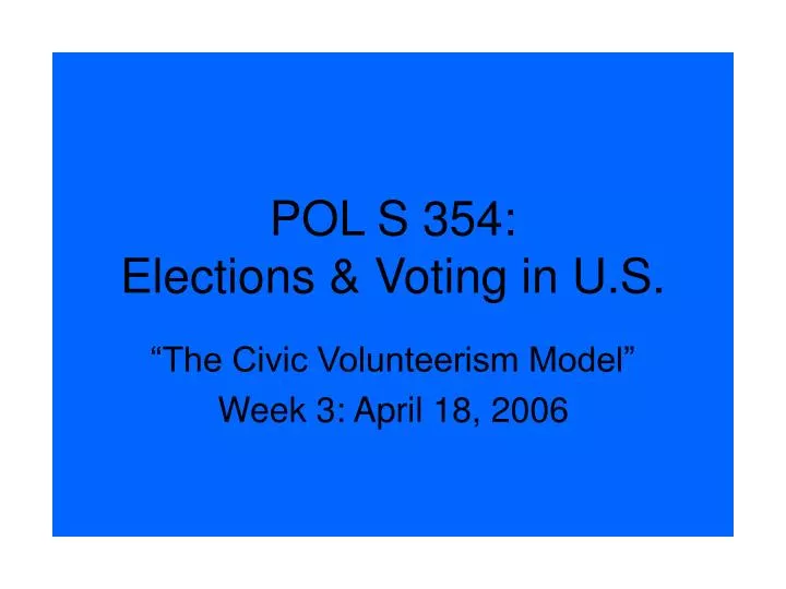 pol s 354 elections voting in u s