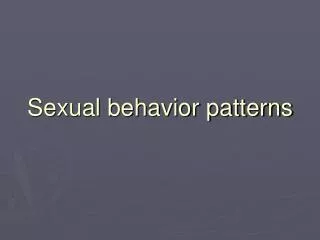 Sexual behavior patterns