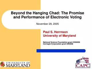 Beyond the Hanging Chad: The Promise and Performance of Electronic Voting November 29, 2005