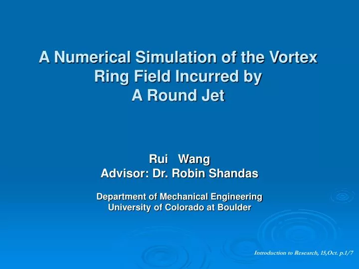 a numerical simulation of the vortex ring field incurred by a round jet