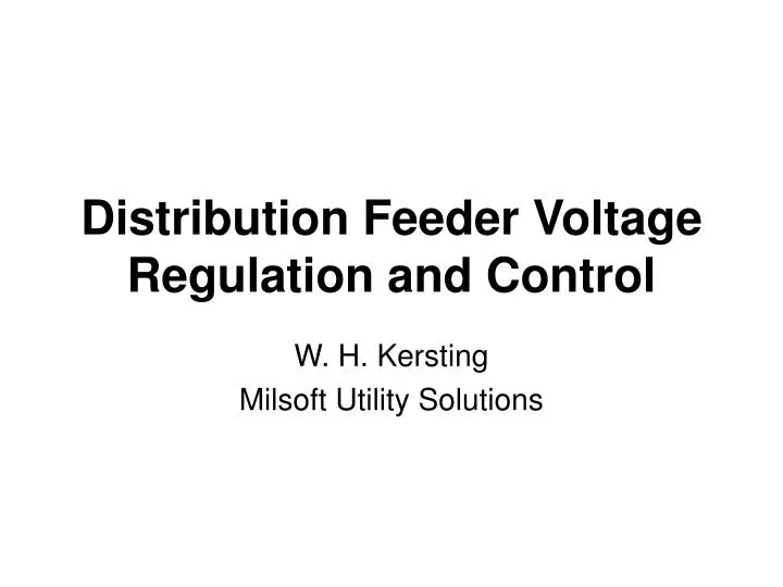 distribution feeder voltage regulation and control