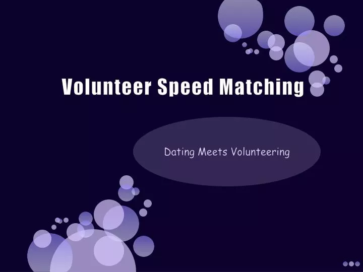 volunteer speed matching