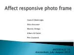 Affect responsive photo frame - slide 1