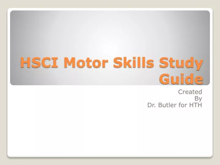 hsci motor skills study guide