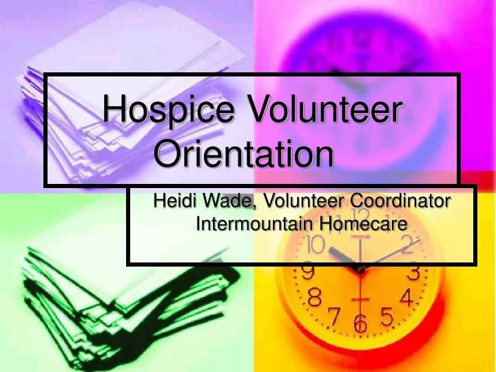 hospice volunteer orientation