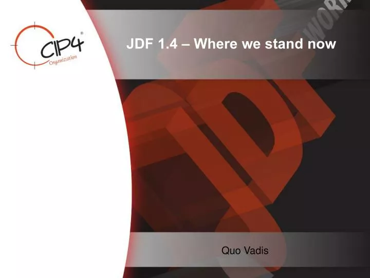 jdf 1 4 where we stand now