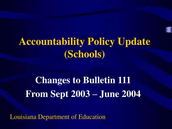 accountability policy update schools