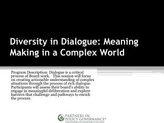Diversity in Dialogue: Meaning Making in a Complex World