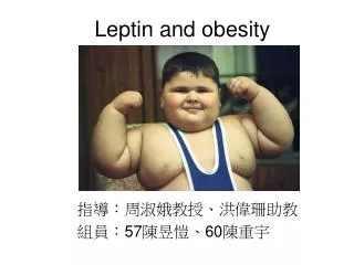 Leptin and obesity