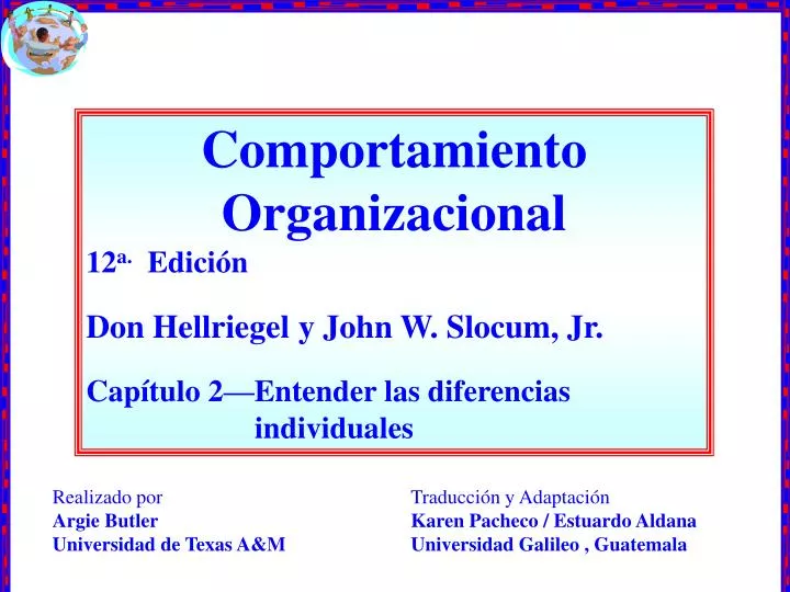 PPT - Comportamiento Organizacional 12 a. Edición Don Hellriegel y John
