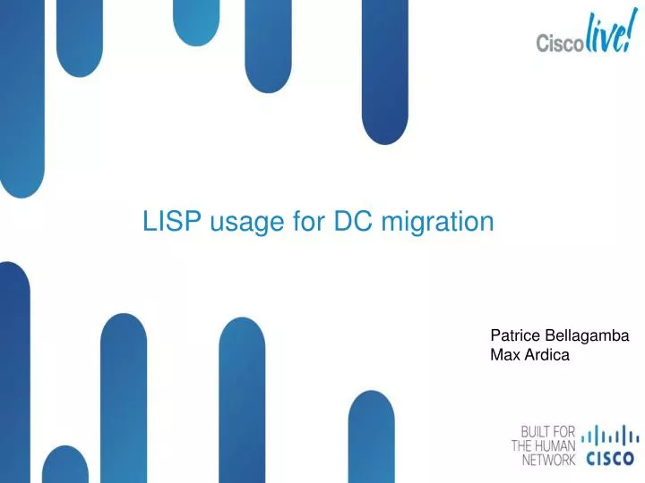 lisp usage for dc migration