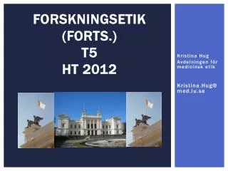 FORSKNINGSETIK (forts.) t5 ht 2012