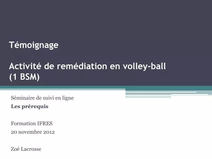 t moignage activit de rem diation en volley ball 1 bsm