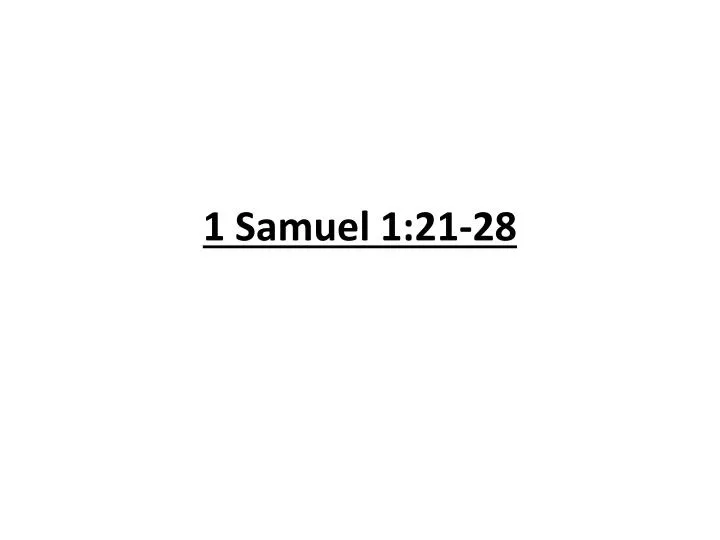 1 samuel 1 21 28