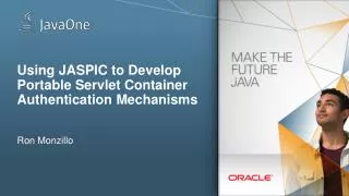 Using JASPIC to Develop Portable Servlet Container Authentication Mechanisms