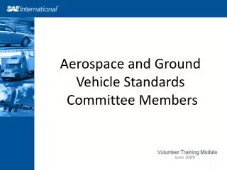 Aerospace and Ground Vehicle Standards Committee Members