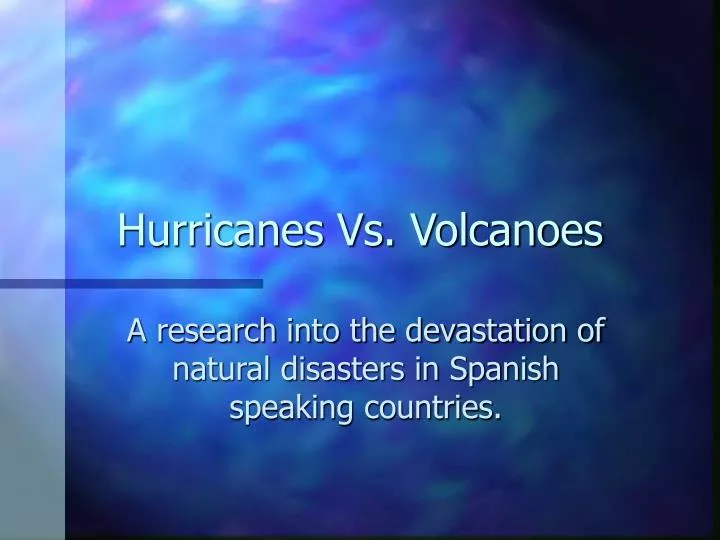 hurricanes vs volcanoes