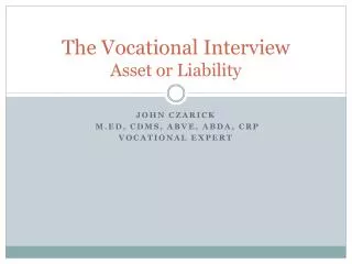 the vocational interview asset or liability