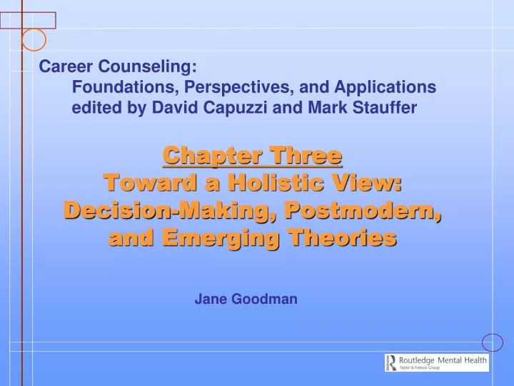 chapter three toward a holistic view decision making postmodern and emerging theories