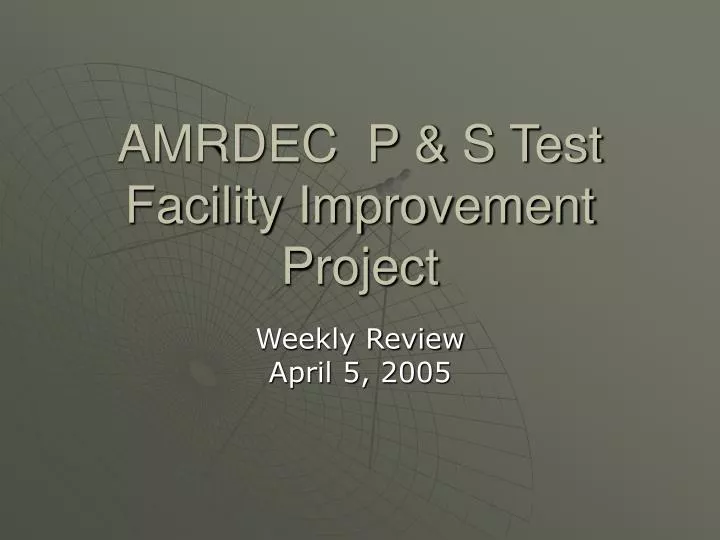 amrdec p s test facility improvement project