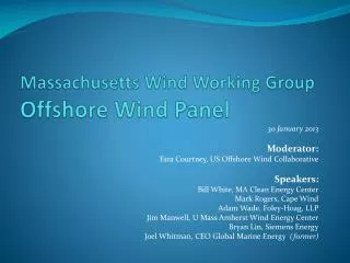 Massachusetts Wind Working Group Offshore Wind Panel