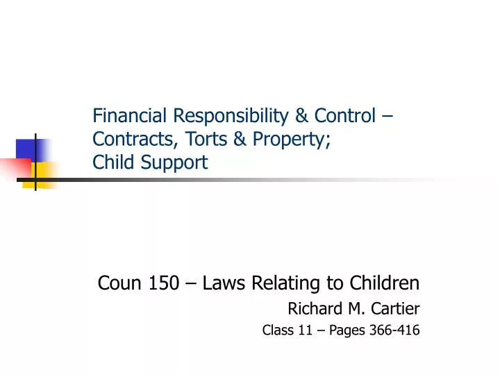 financial responsibility control contracts torts property child support