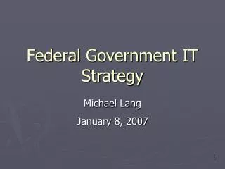 Federal Government IT Strategy