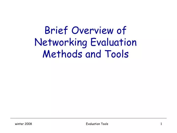 brief overview of networking evaluation methods and tools
