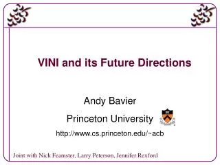VINI and its Future Directions