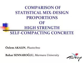 COMPARISON OF STATISTICAL MIX-DESIGN PROPORTIONS OF HIGH STRENGTH SELF-COMPACTING CONCRETE