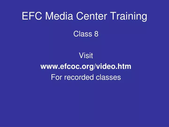 efc media center training