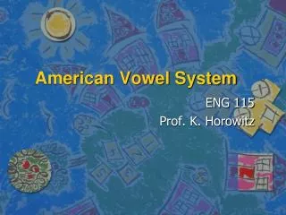 American Vowel System