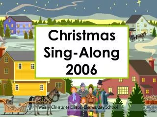 Christmas Sing-Along 2006